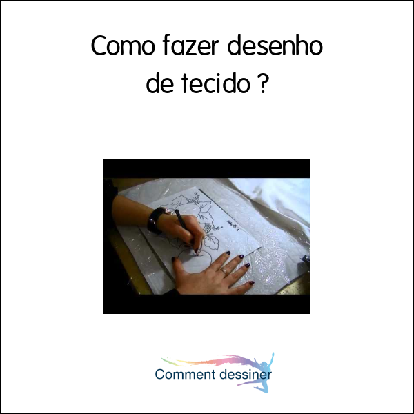 Como fazer desenho de tecido